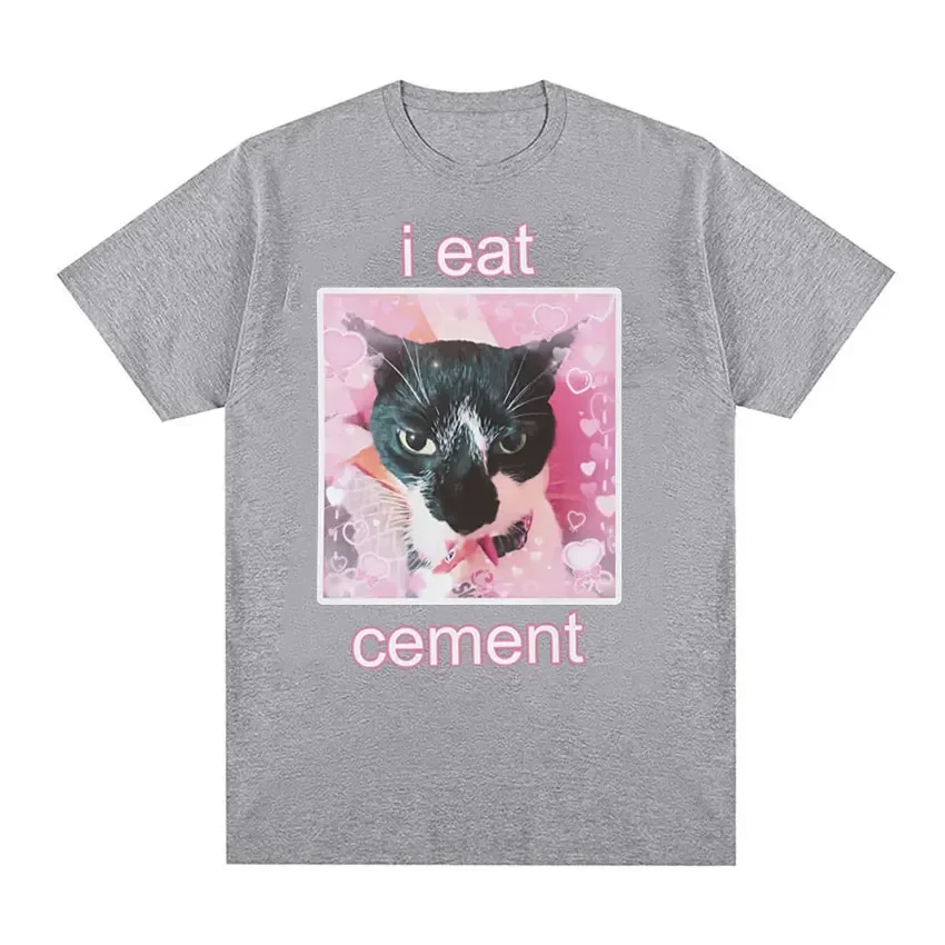 Funny I Eat Cement Cat Meme Graphic T-Shirt Men Women Fashion Casual Short Sleeve T-shirts Summer Tops Oversized T Shirt