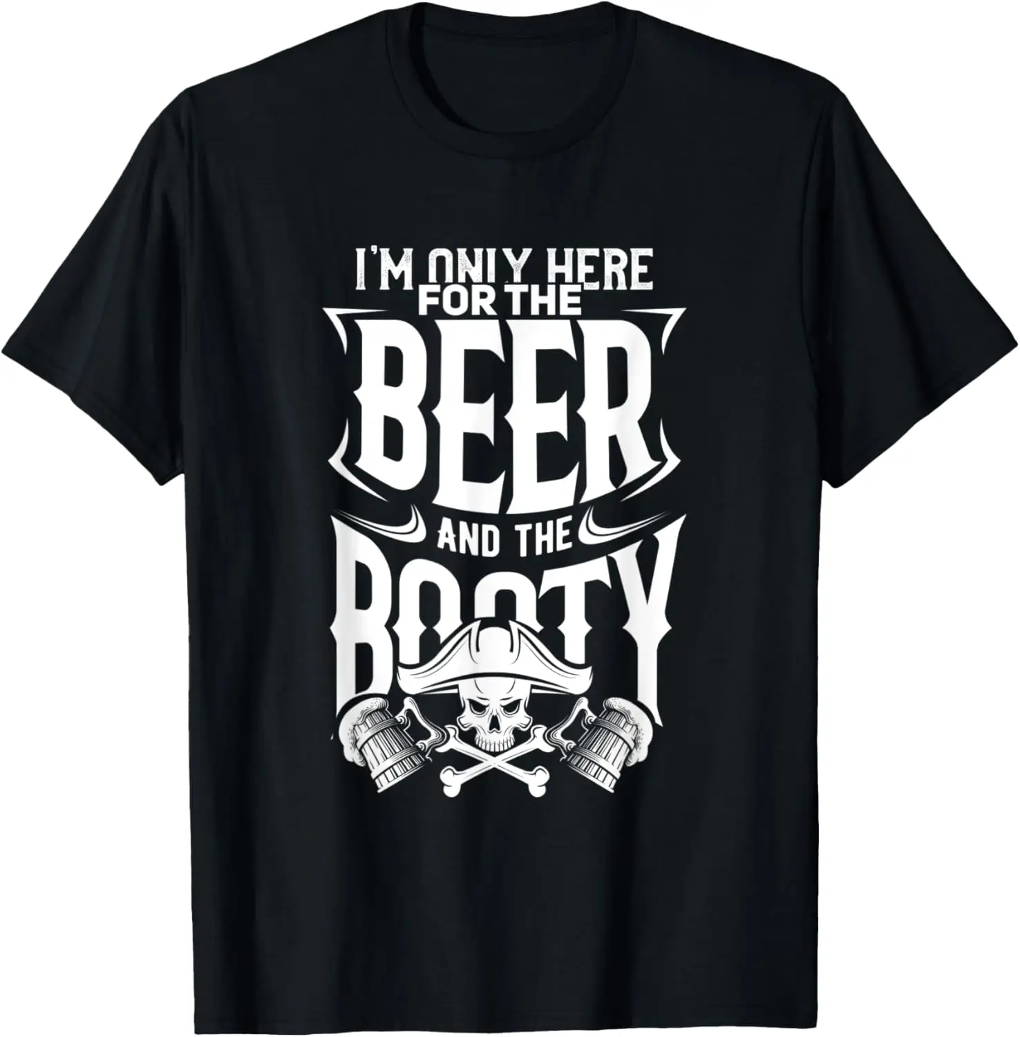 Beer And the Booty, Fun Drinking Pirate T-Shirt