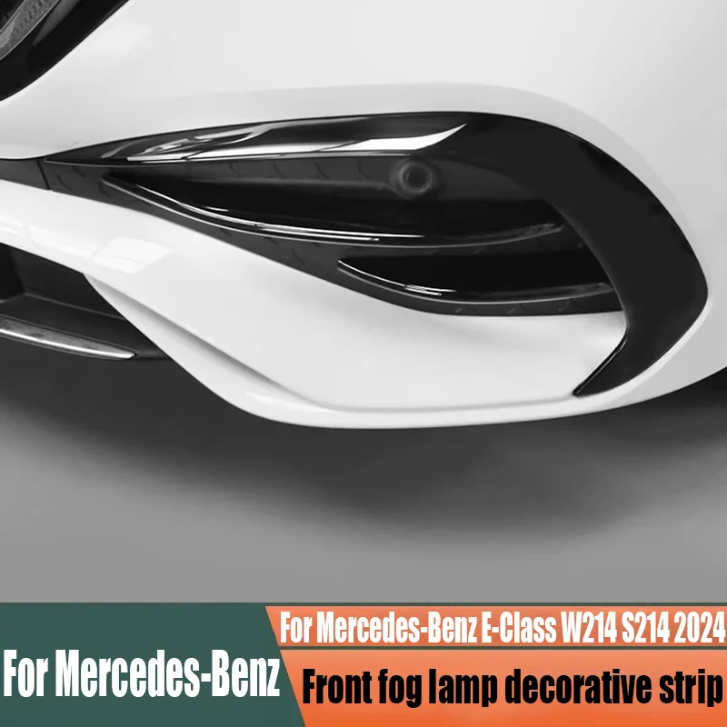 

For Mercedes-Benz E-Class W214 S214 2024 front fog lamp decorative strip automotive exterior decoration products