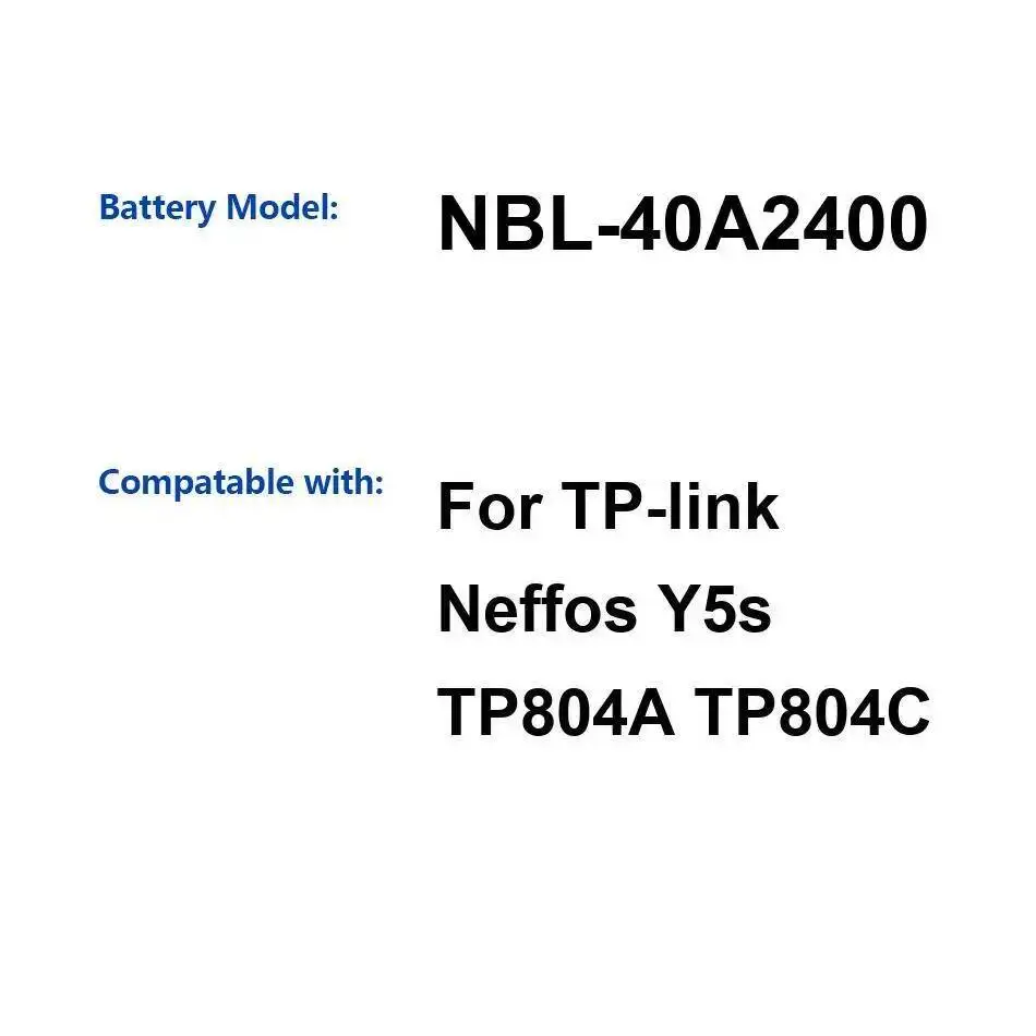 

Сменный аккумулятор премиум-класса для мобильного телефона Nbl-40A2400 для TP-Link Neffos Y5s TP804A TP804C 2450 мАч