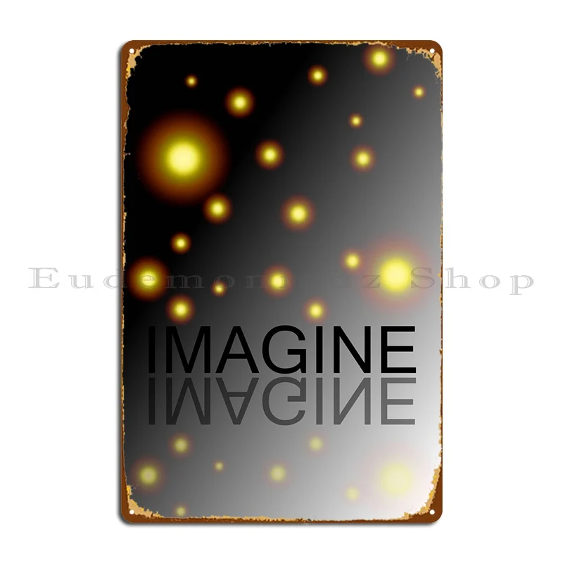 Imagine Metal Signs Design Painting Mural Personalized Garage Tin Sign Poster