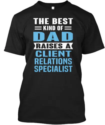 Client Relations Specialist T-Shirt Made in the USA Size S to 5XL