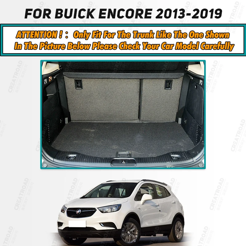 Auto Full Coverage Trunk Mat For Buick Encore 2013-2019 18 17 16 15 14 Car Boot Cover Pad Interior Protector Accessories