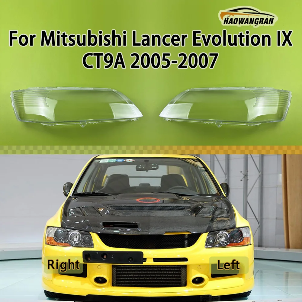 

For Mitsubishi Lancer Evolution IX CT9A 2005 2006 2007 Headlamp Cover Transparent Lampshade Headlight Shell Mask Lens Plexiglass