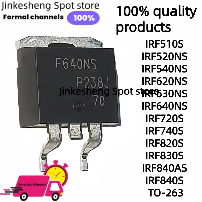 5-10-20PC IRF510S, IRF520NS, IRF540NS, IRF620S, IRF630NS, IRF640NS, IRF720S, IRF740S, IRF820S, IRF830S, IRF840AS, IRF840S TO-263
