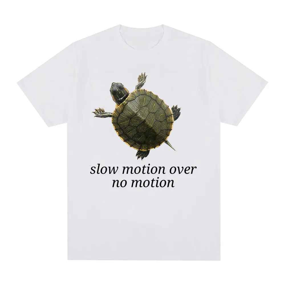 Slow Motion Over No Motion Turtle Meme T‑Shirt, Funny Turtle Tee, Motivational Slow Progress Shirt, Gift for Meme Lovers