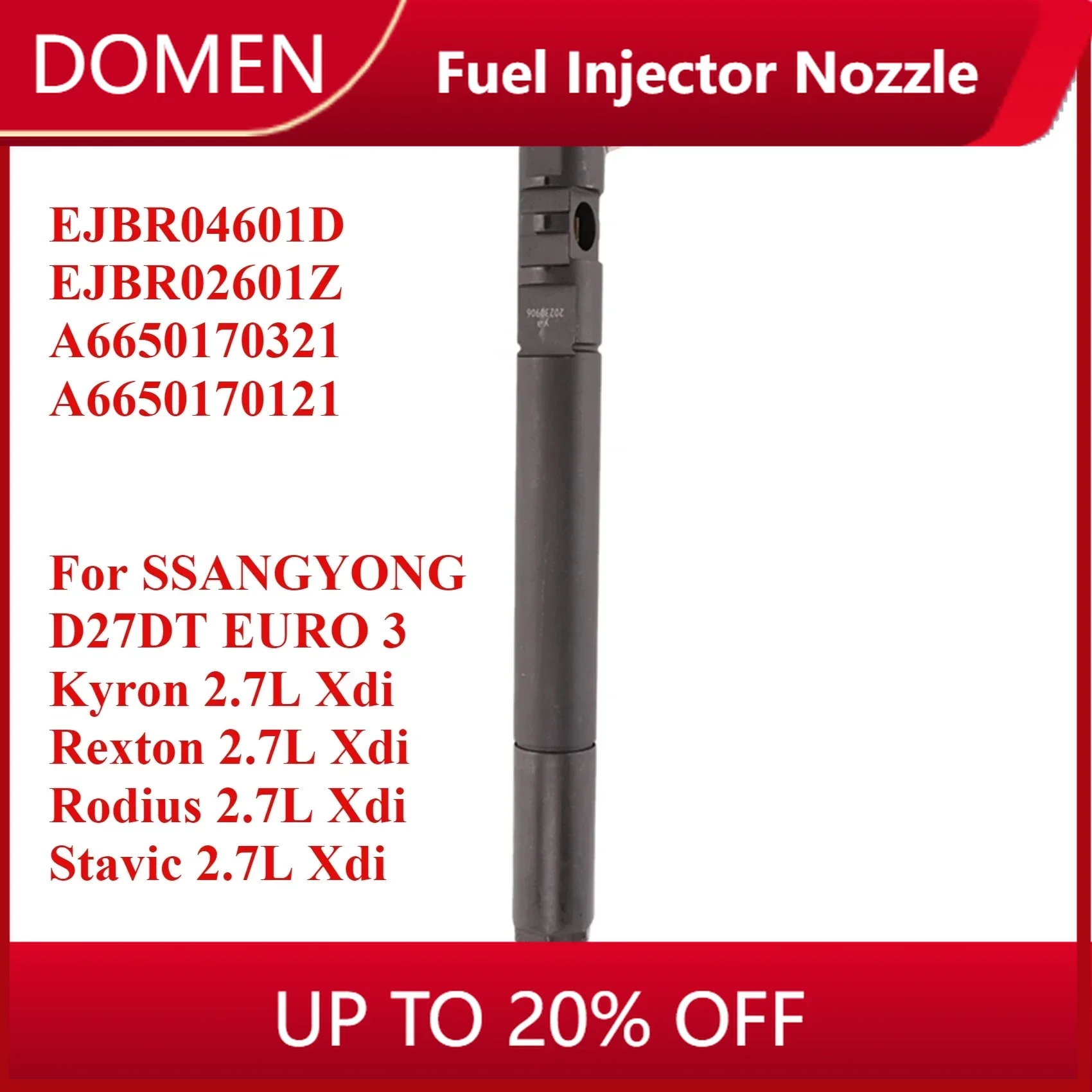 

EJBR04601D A6650170321 New Diesel Fuel Injector Nozzle For Ssangyong Kyron Rexton Rodius Stavic 2.7L Euro3