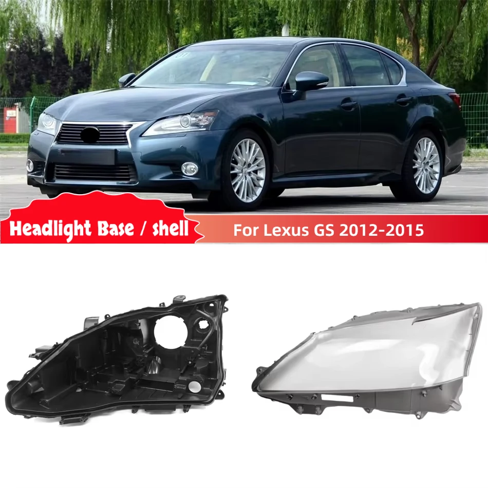 For Lexus GS GS250 GS350 GS300 GS430 2012 2013 2014 2015 Auto Accessory Car Base Head Lamp Shell Back House Headlight Glass