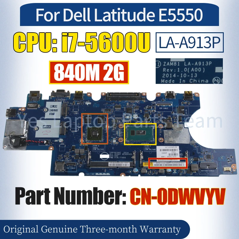 

ZAM81 LA-A913P For Dell Latitude E5550 Laptop Mainboard CN-0DWVYV SR23V i7-5600U 840M 2G 100％ Tested Notebook Motherboard