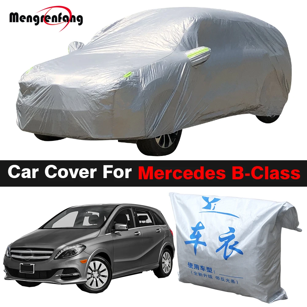 Outdoor Car Cover Anti-UV Sun Shade Rain Snow Wind Protection Cover For Mercedes Benz B Class B180 B200 B150 B170 B250 B250e