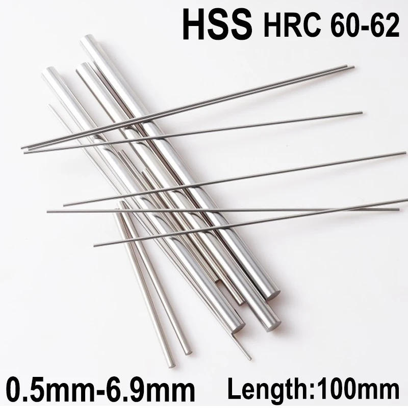 10Pcs 0.5-6.9mm Precision HSS Round Bar Steel Rod 100mm Long HSS Bar Rod All Size HRC 60 - 62