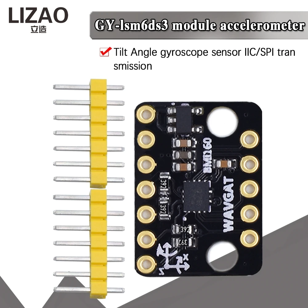 LIZAO GY-lsm6ds3 Accelerometer Module, Tilt Angle Gyroscope Sensor with IIC/SPI Communication