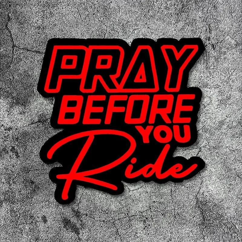 Pray Before You Ride Motorcycle Sticker Holographic PVC Waterproof Decal For Helmet Fuel Tank Bike MTB Bicycle Decor