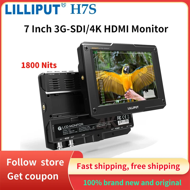 

LILLIPUT H7S Field Monitor New 7 Inch 1800 Nits Ultra Brightness SDI 4K HDMI for DSLR On-Camera Video Monitor