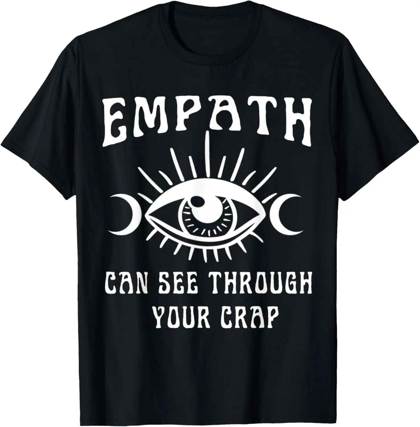 

Забавная футболка с духовной надписью Empath Eye I See Through Your Crap