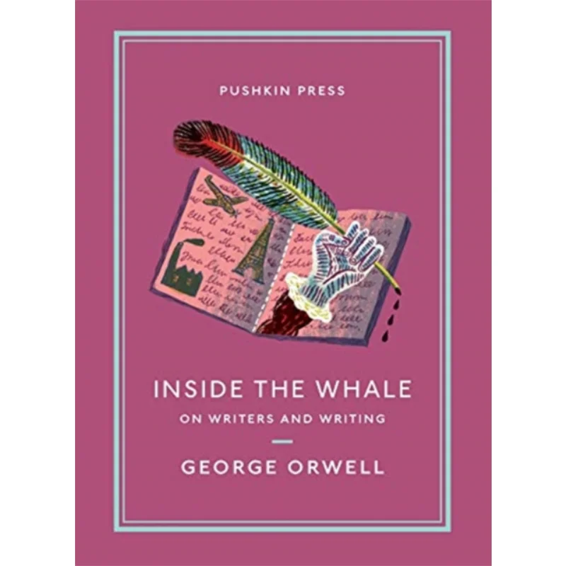 

Внутри Кита на писателях и написании Джорджа Оруэлла Пушкин Пресс 9781782276753 Книга