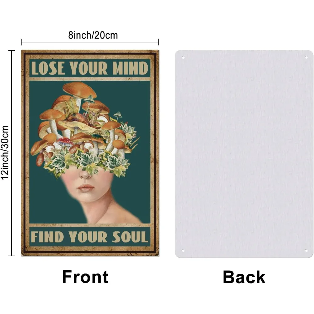 Metal Tin Sign Mushroom Portrait Retro Inspirational Lose Your Mind Tin Painting Plaque Wall Art Poster Old Fashion making kit