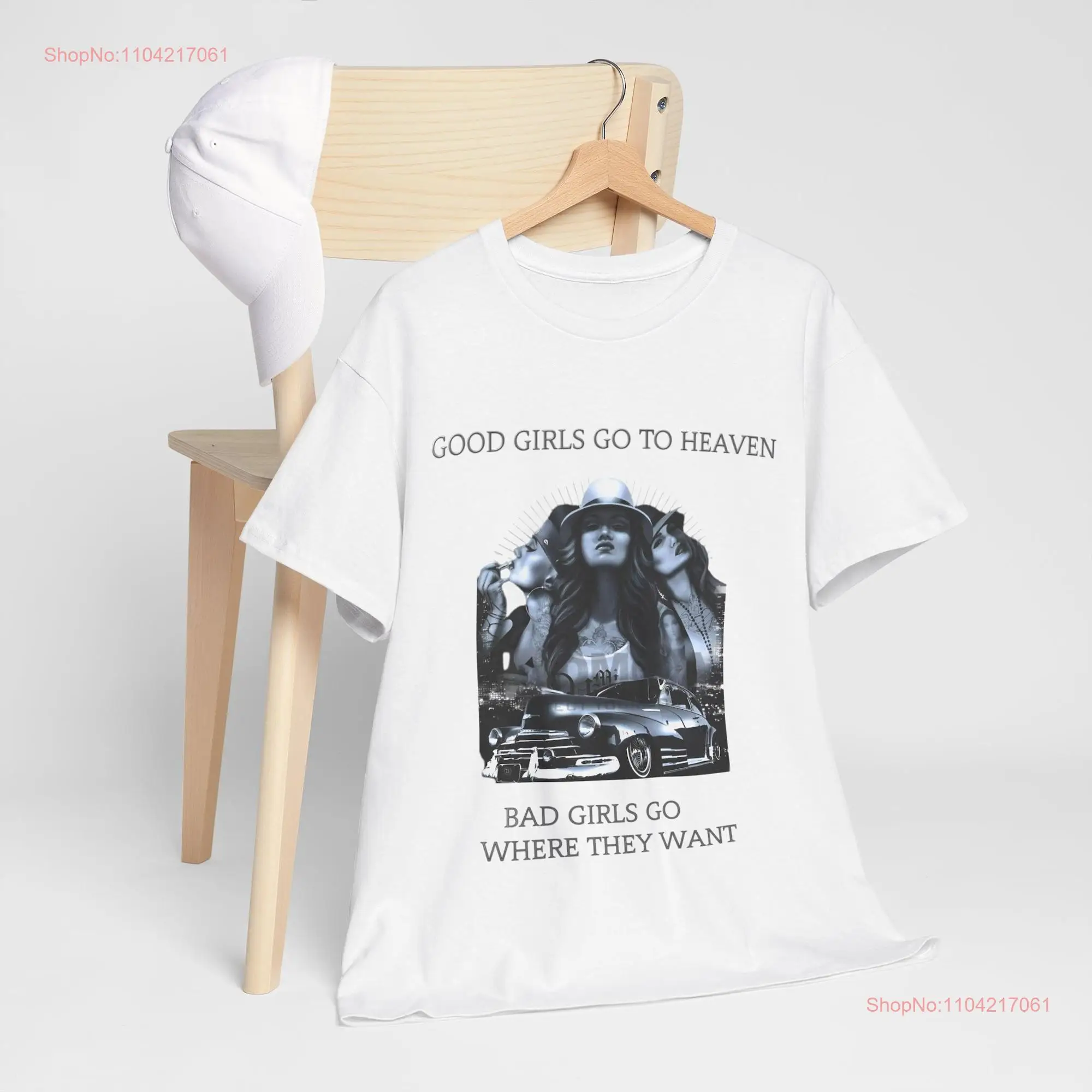 Bad Girls Go Where They Want Women's T Shirt Extravagant Auto Design Heavy Cotton Fearless SpiriT long or short sleeves