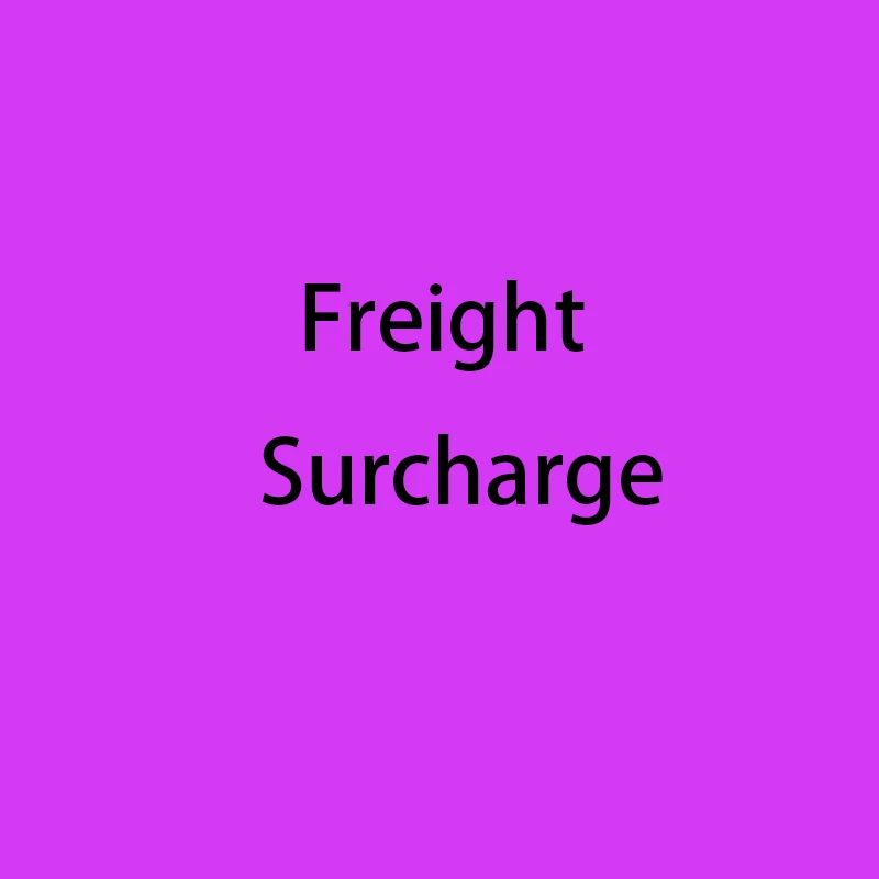 Freight surcharge Additional price for placing an order here