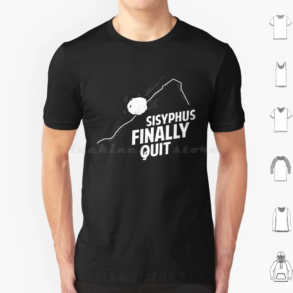 Albert Camus-Sisyphus Finally Quit T Shirt 6Xl Cotton Cool Tee Sisyphos Sisyphus Retirement Retired Professor Myth Graduation