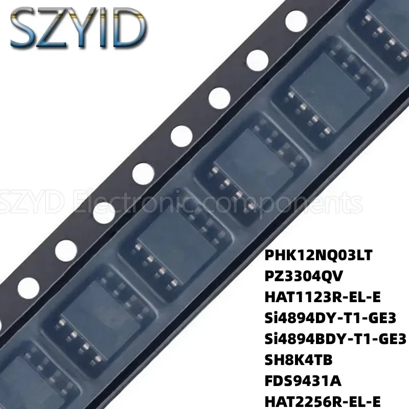 100PCS SOP8 PHK12NQ03LT PZ3304QV HAT1123R-EL-E Si4894DY-T1-GE3 Si4894BDY-T1-GE3 SH8K4TB FDS9431A HAT2256R-EL-E