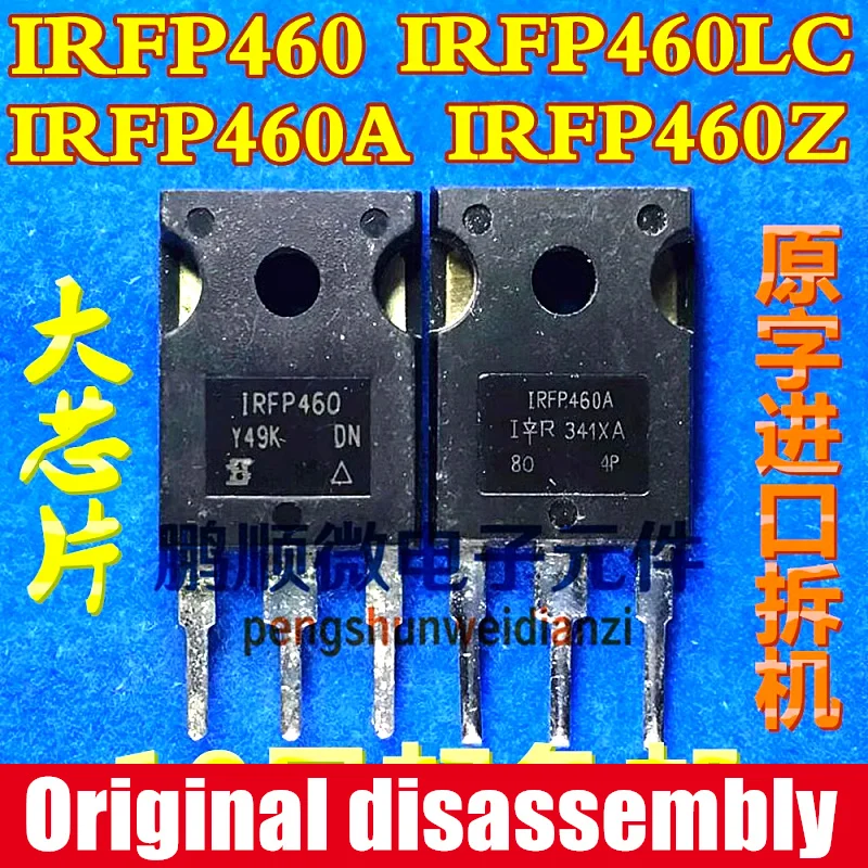 10pcs 100% Original disassembly 10pieces IRFP460 IRFP460A IRFP460LC IRFP460Z IRFP460PBF Power MOSFET 500V 20A