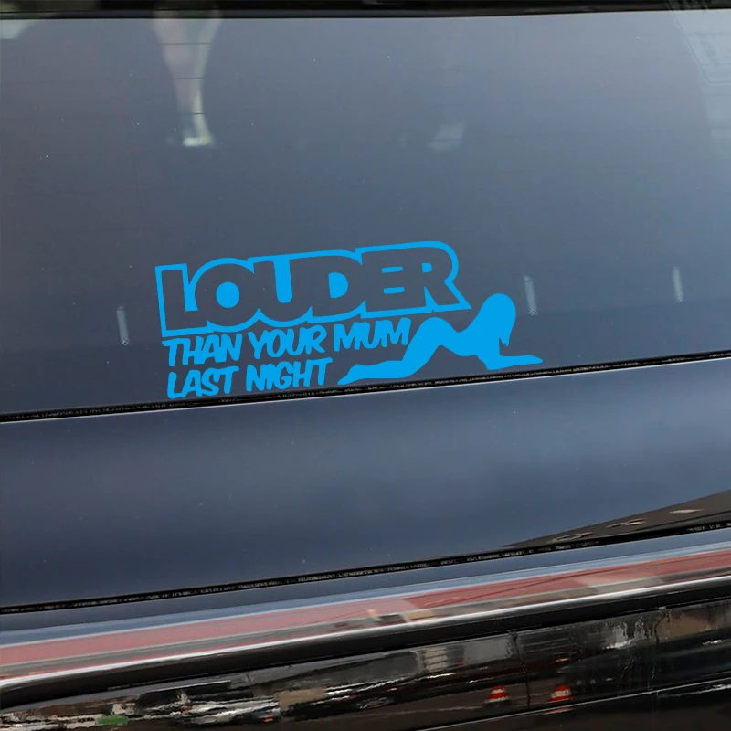 Fun LOUDER THAN YOUR MUM LAST NIGHT Car Window Sticker Decal Black Silver Vinyl