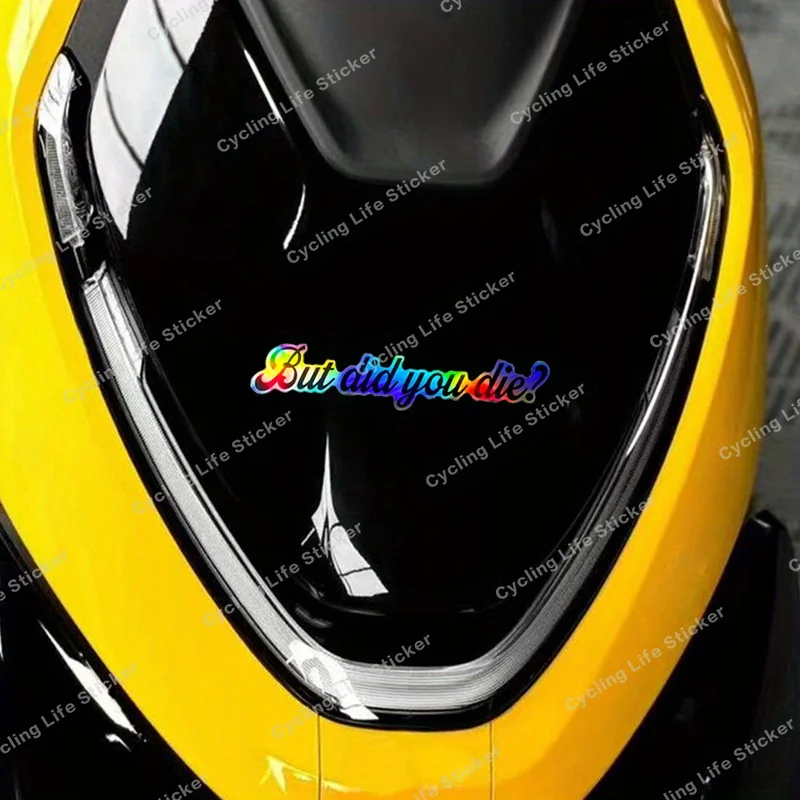 But Did You Die Quote Vinyl Sticker 1pc Motorcycle Car Decal Waterproof Laptop Side Panel DIY Trendy Decor PVC