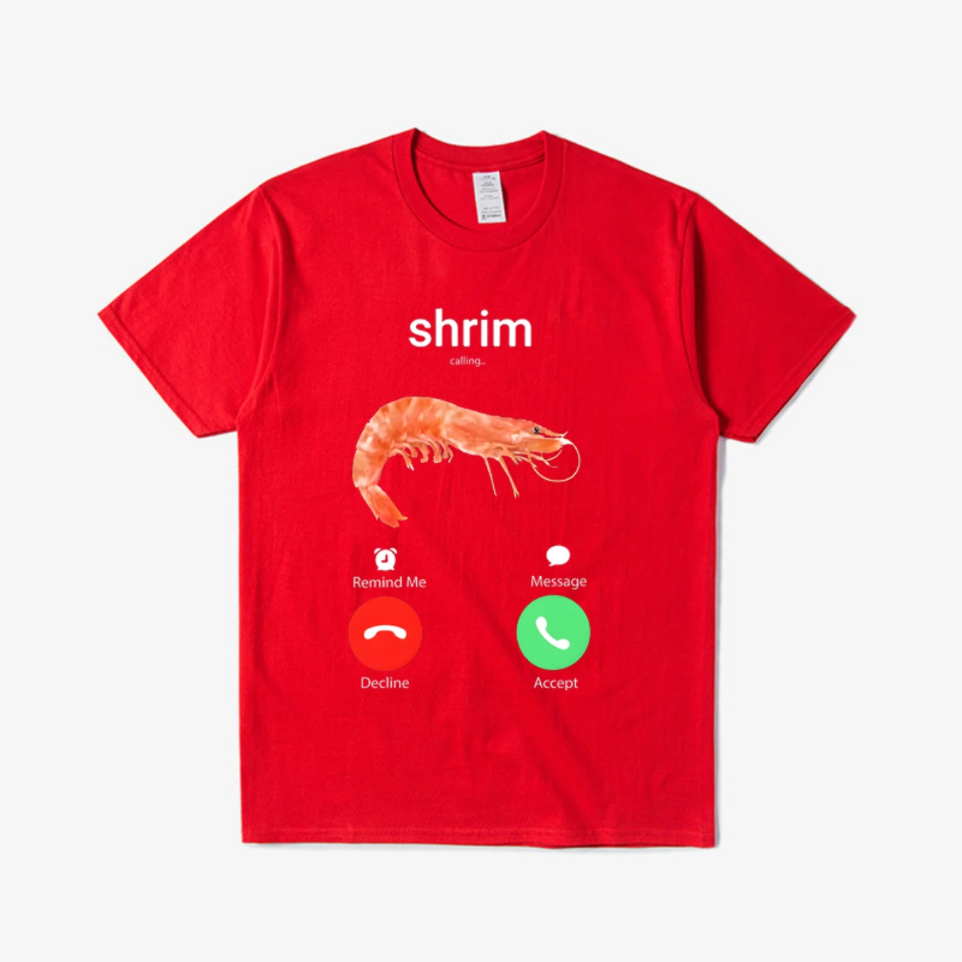 Shrim Calling Remind Me Message Decline Accept Short-sleeved T-shirt for Men and Women, Cotton