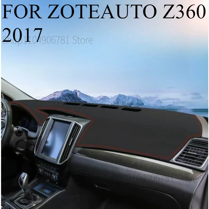 

ДЛЯ ZOTEAUTO Z360 2017, автомобильный коврик для приборной панели, коврик для приборной панели, козырек от солнца, чехол для приборной панели, аксессуары для ковров