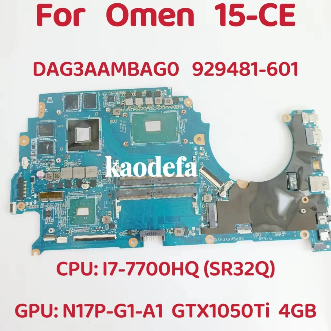 DAG3AAMBAG0  For HP OMEN 15-CE Laptop Motherboard CPU: I7-7700HQ  SR32Q   GPU:4GB DDR4   929481-601 Test OK