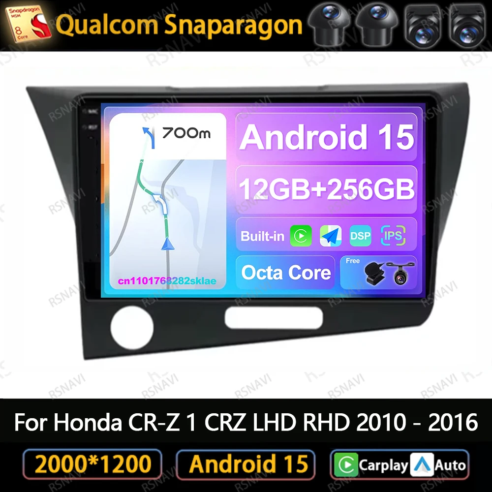 

Android 15 Car Radio For Honda CR-Z 1 CRZ LHD RHD 2010 - 2015 2016 WIFI+4G 8 Core DSP AUTO NO 2DIN DVD Navigation 9/10 Inch IPS