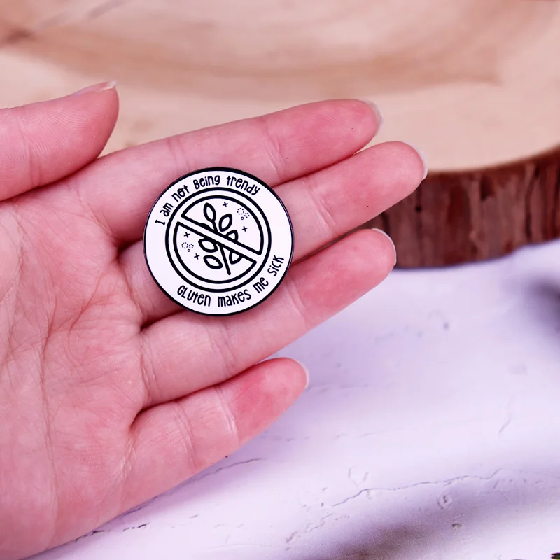 I Am Not Being Trendy Gluten Makes Me Sick Enamel Pin Gluten Free Badge No Wheat Brooch