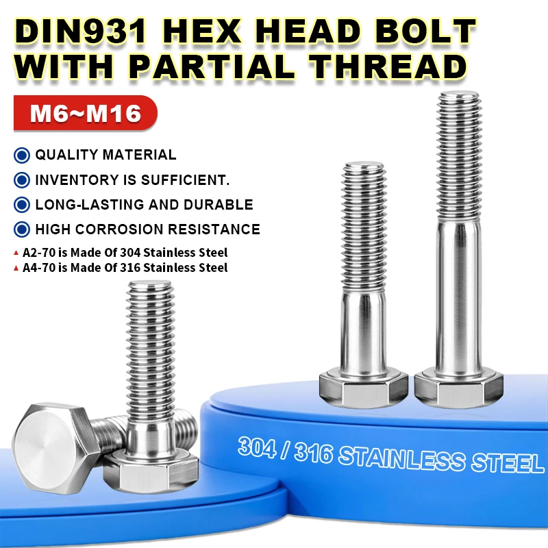 Hexagon Head Cap Screws DIN931, 304 & 316 Stainless Steel Partial Thread Hex Bolts, Metric Fasteners M6 M8 M10 M12 M14 M16
