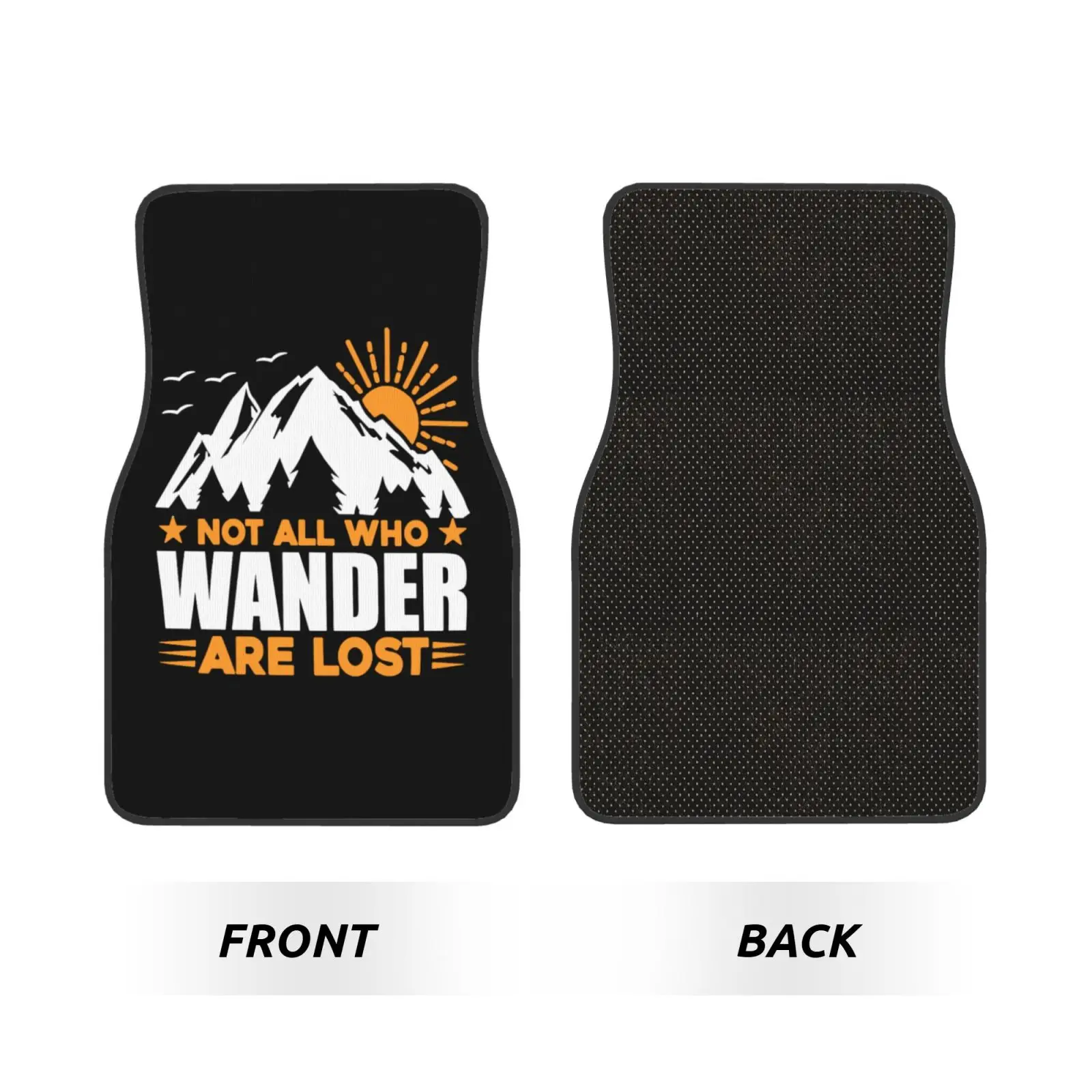Not All Wanderers Have Lost Their Way. A 4-piece Waterproof and Dirt Resistant Car Mat Set