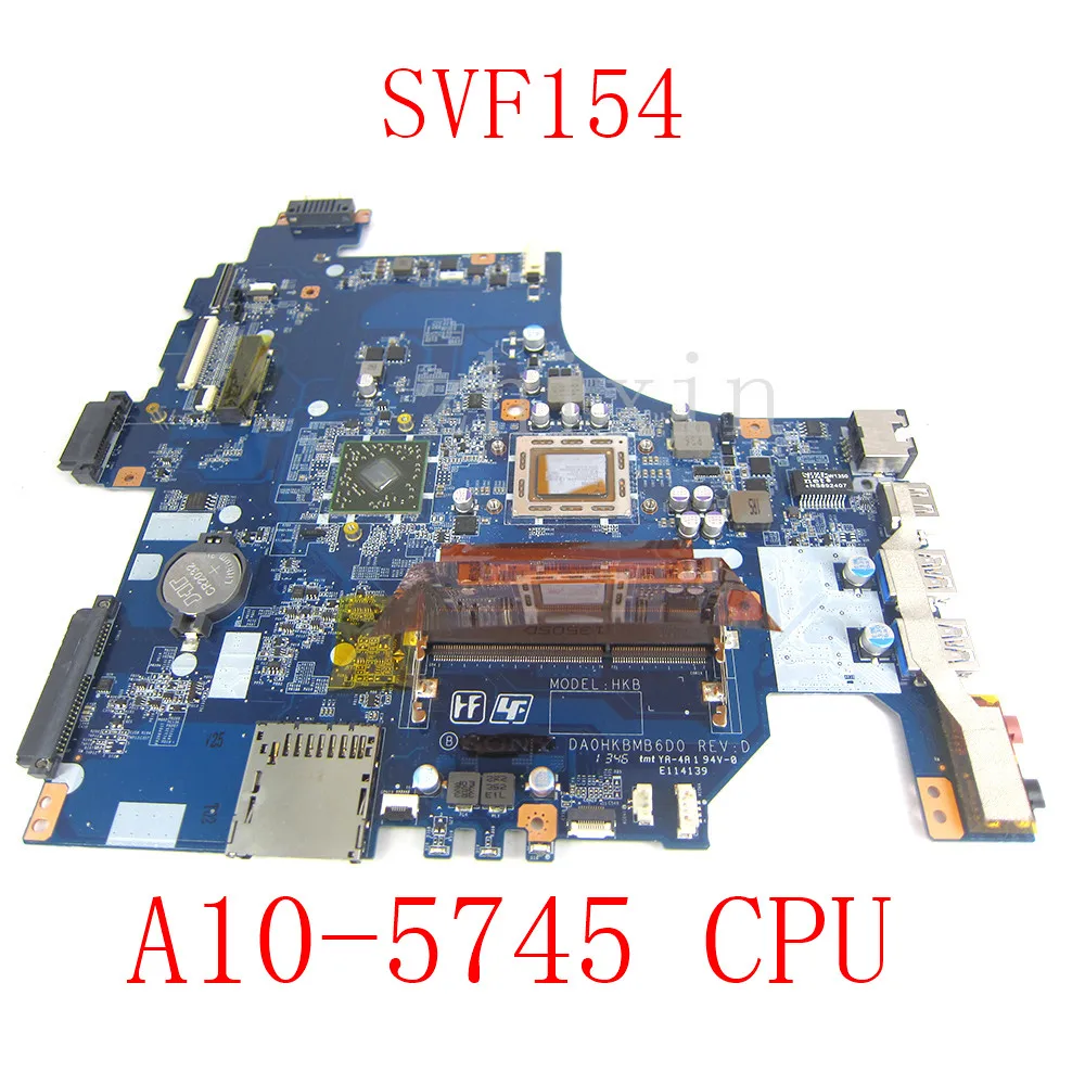 

yourui For SONY Vaio SVF1541M1EW SVF1541M1RW SVF154 Laptop Motherboard with A10-5745 CPU DA0HKBMB6D0 mainboard tested OK