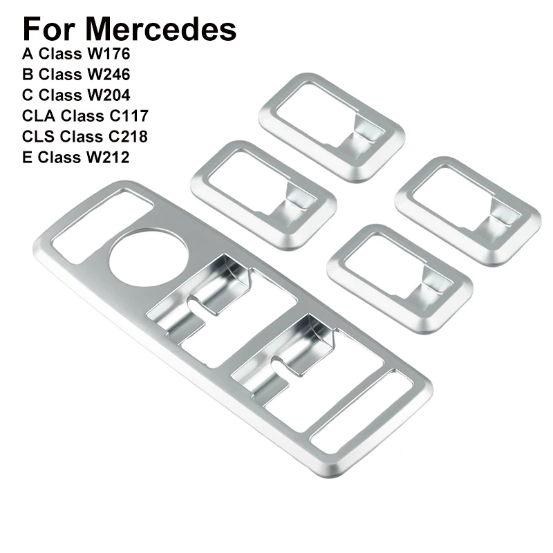 For Mercedes For A B C CLA CLS E GL GLA GLK Class W176 W204 C117 C218 W212 X166 X156 Silver Window Lift Switch Button Panel