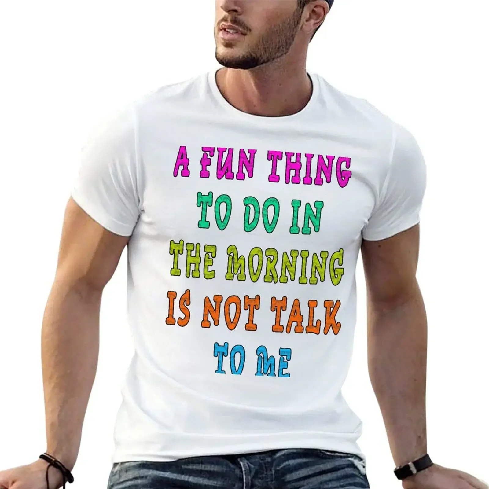 

a fun thing to do in the morning is not talk to me T-Shirt vintage t shirts customs design your own t shirts for men