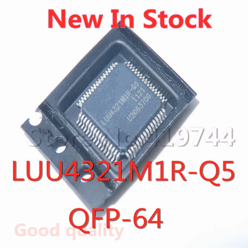 

1 шт./лот LUU4321M1R-Q5 LUU4321M1R QFP-64 SMD чип ЖК-экрана новый в наличии хорошее качество
