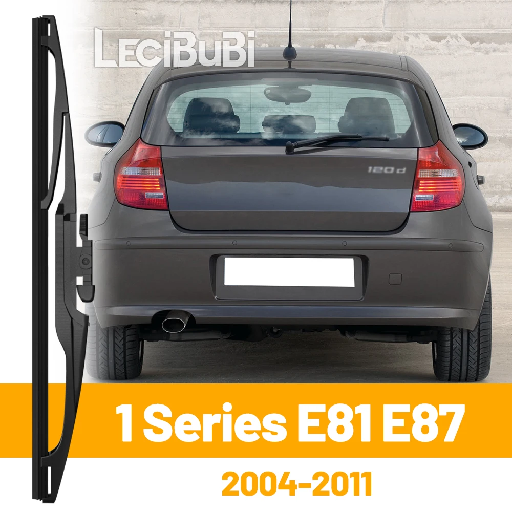 

Для BMW 1 серии E81 E87 2004-2011 2005 2006 2007 2010 заднее лобовое стекло щетка стеклоочистителя задняя дверь стеклоочистители аксессуары