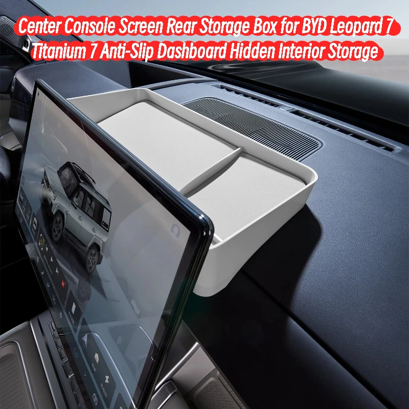 Center Console Screen Rear Storage Box for BYD Leopard 7 Titanium 7 Anti-Slip Dashboard Hidden Interior Storage Accessory