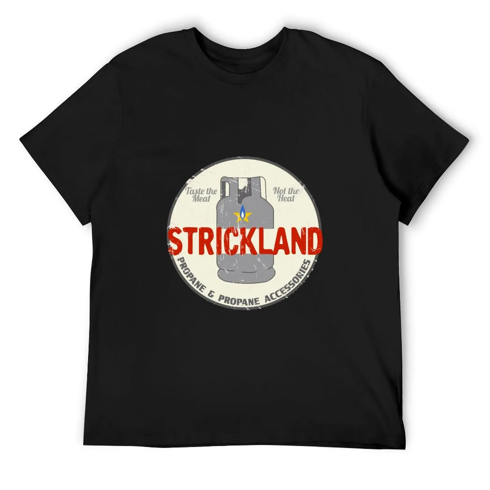 

Strickland Propane Promotional T-Shirt oversize t-shirts man topping shirts graphic anime tshirt mens big and tall t shirts