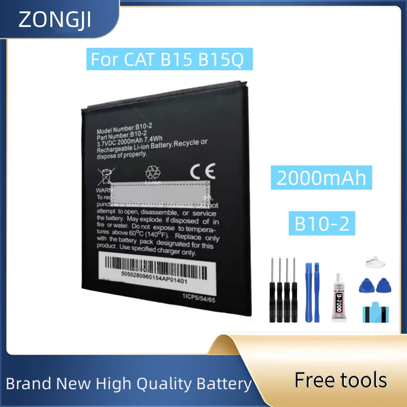 

Новый аккумулятор B10-2 для телефона 3,7 В 2000 мАч для CAT B15 B15Q B15Q B10-2 аккумулятор для телефона + бесплатные инструменты
