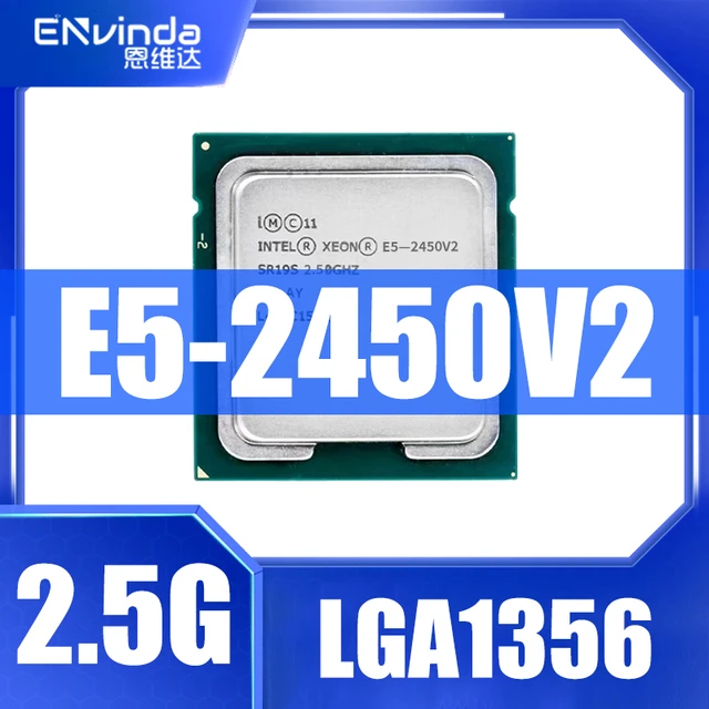 Used Intel Xeon E5 2450V2 E5 2450 V2 2.5GHz 8-Core 16-Thread CPU Processor  20M 95W LGA 1356