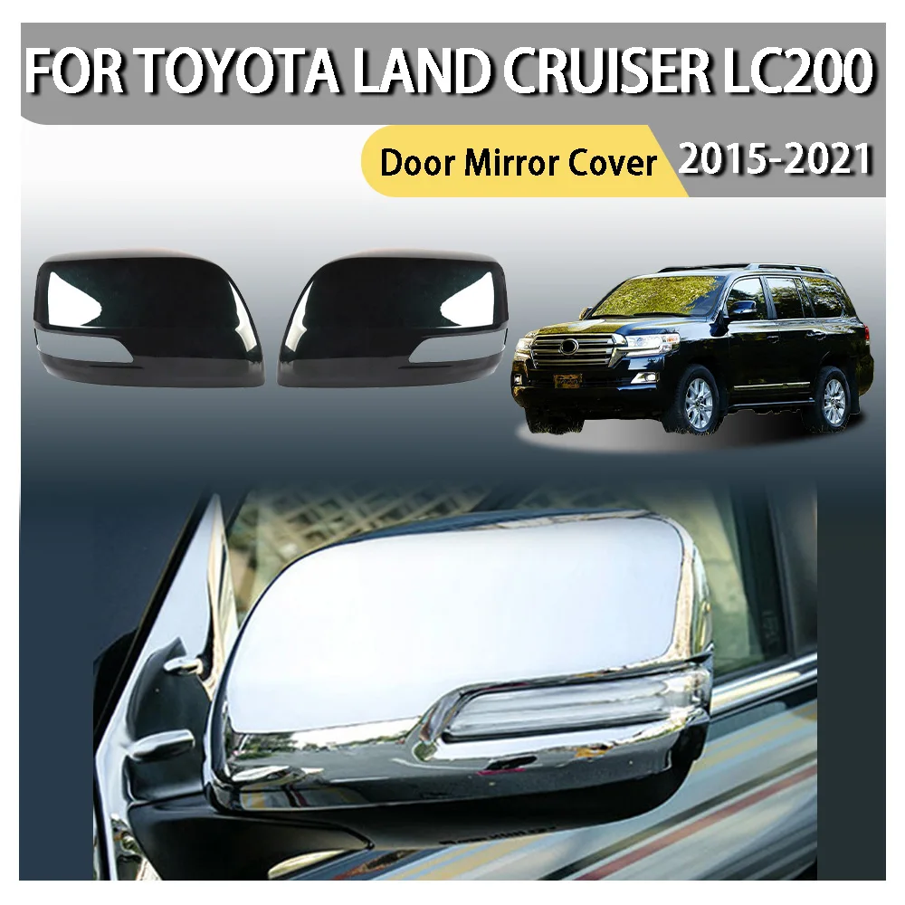 

Cars Accessories Door Mirror Cover For Toyot Land Cruiser LC200 2015 2016 2017 2018 2019 2020 2021 Car Decoration Car Upgrade