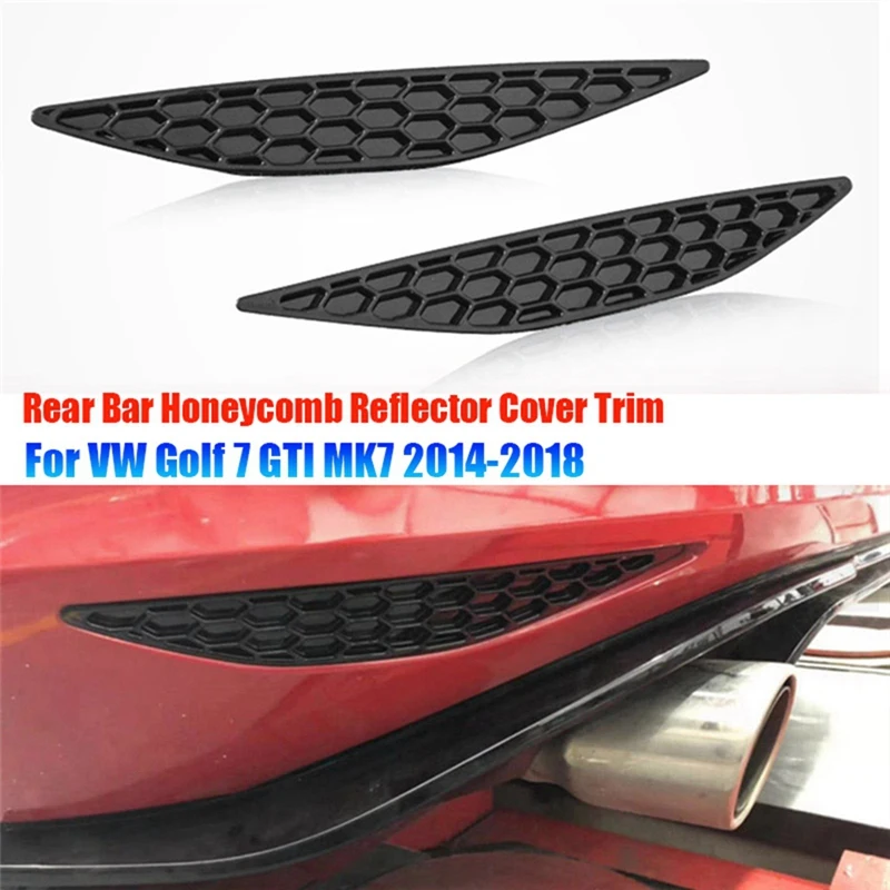 1Pair Rear Bar Honeycomb Reflector Cover Trim Styling For VW Golf 7 GTI MK7 2014-2018 Tail Fog Light Strips Sticker Replacement