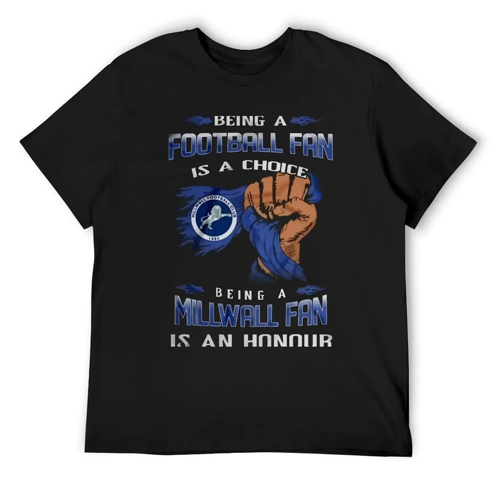 

Being a Millwall Fan T-Shirt luxury designer gifts for boyfriend fashion shirts heavyweight t shirts for men