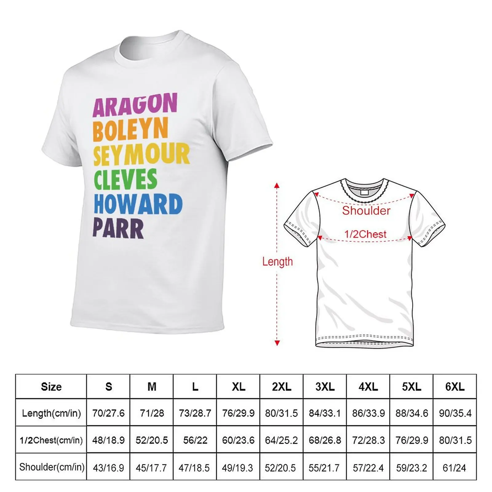 SIX the Musical: Aragon, Boleyn, Seymour, Cleves, Howard, Parr Rainbow T-Shirt Creative Graphic Tee Shirt