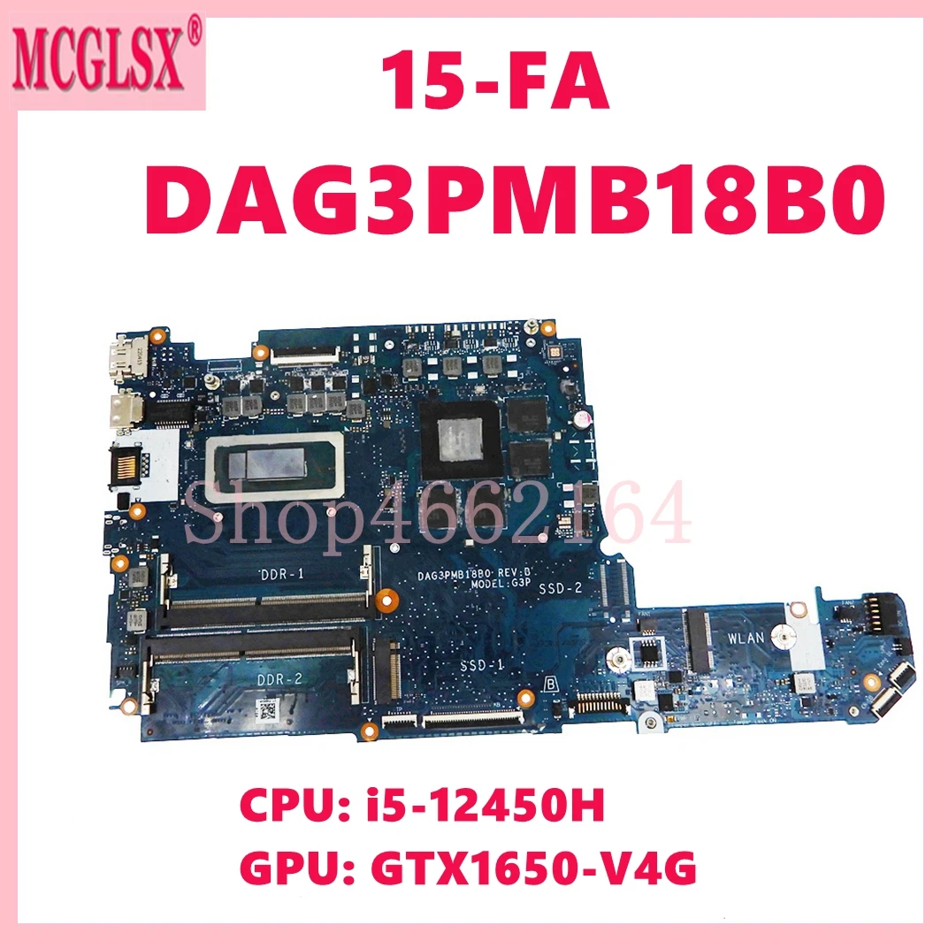 

DAG3PMB18B0 with i5-12450H CPU GTX1650-V4G GPU Mainboard For HP Victus 15-FA0001TX 15-FA Laptop Motherboard 100% Tested OK