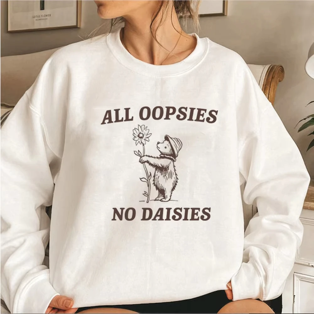 

All Oopsies No Daisies Sweatshirt Aesthetic Sweater Mental Health Sweatshirt Funny Bear with Daisy Flower Hoodie Casual Pullover
